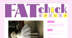 Desktop Screenshot of fatchickquilts.com